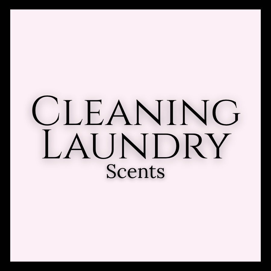 CLEANING & LAUNDRY SCENTS