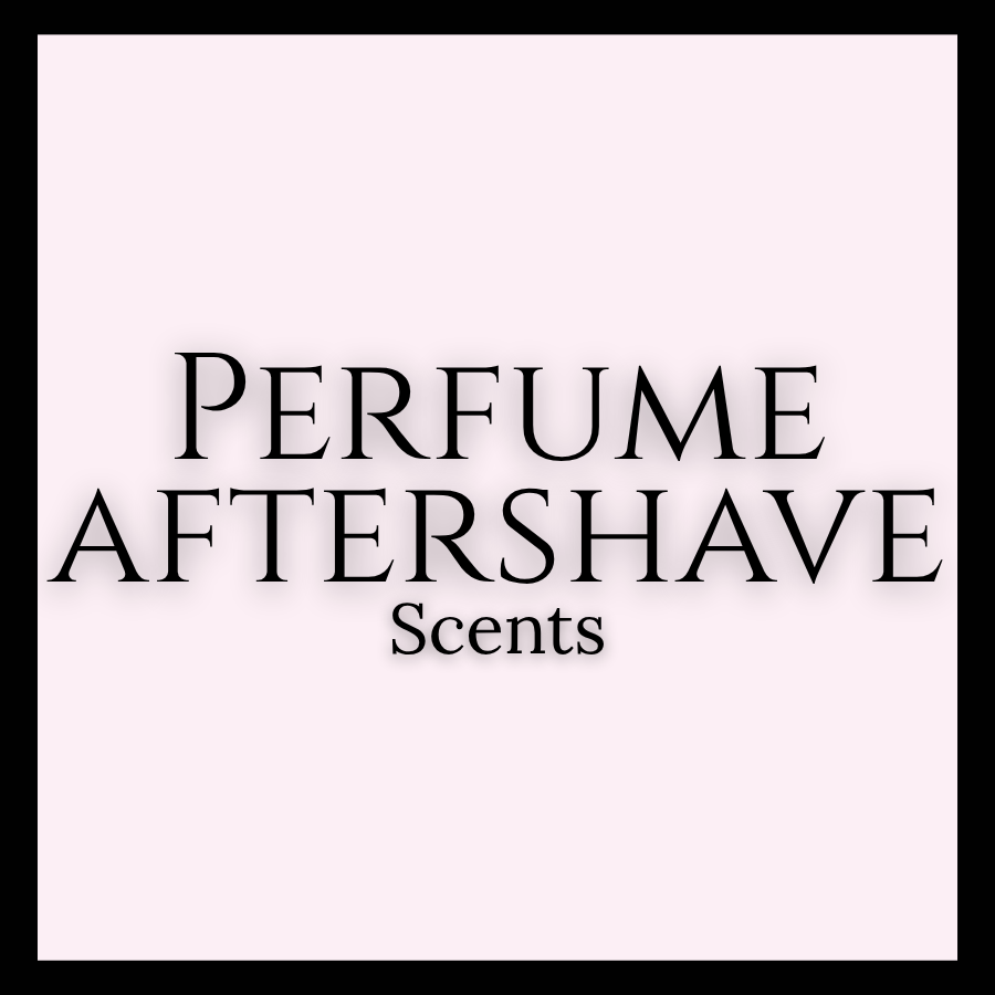 PERFUME & AFTERSHAVE SCENTS