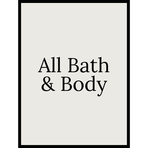 BATH & BODY