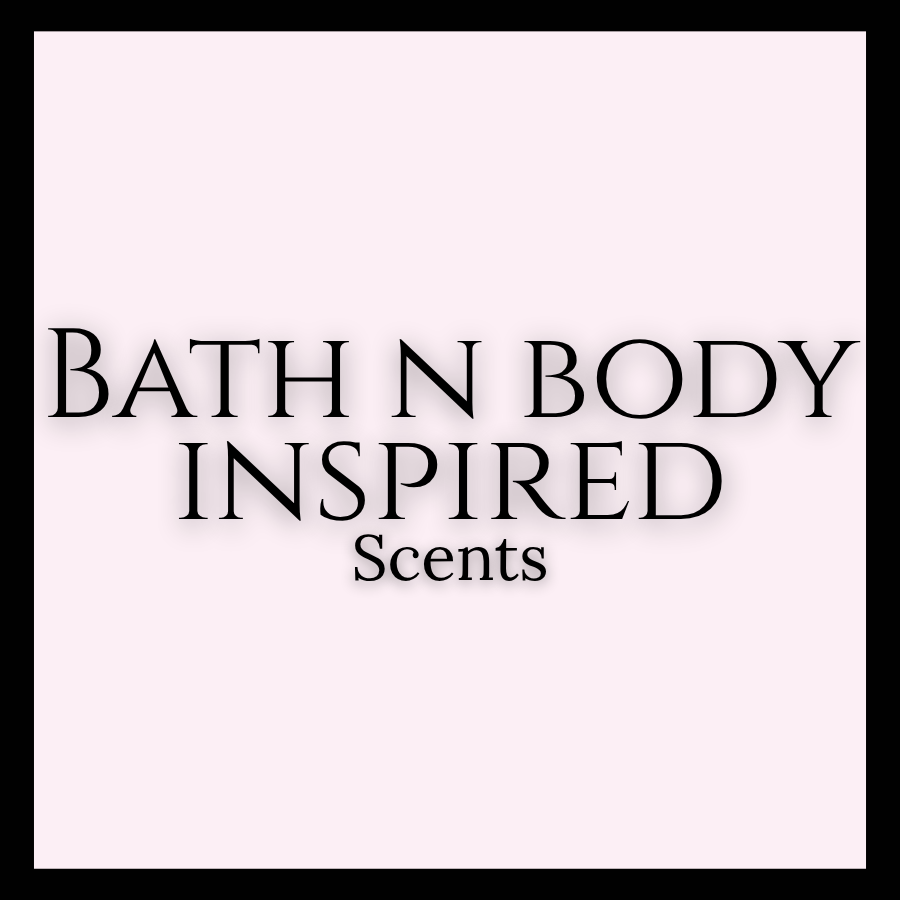 BATH & BODY SCENTS
