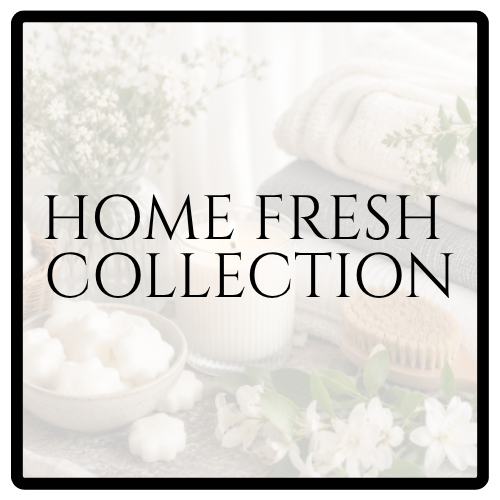 THE HOME FRESH COLLECTION